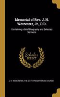 Memorial of Rev. J. H. Worcester, Jr., D.D.