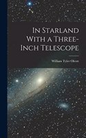 In Starland With a Three-Inch Telescope