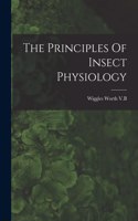 Principles Of Insect Physiology