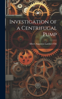 Investigation of a Centrifugal Pump