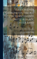Versuch einer geordneten Theorie der Tonsetzkunst. Dritte Auflage. Erster Band