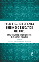 Policification of Early Childhood Education and Care