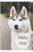 Husky Mom