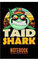 Taid Shark Notebook