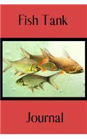 Fish Tank Journal: Compact Aquarium Logging Book, Great For Tracking, Scheduling Routine Maintenance, Including Water Chemistry And Fish Health. Blank Lined (6x9 120 P