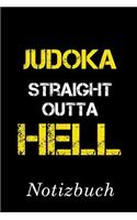 Judoka Straight Outta Hell Notizbuch