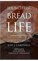 Jesus Christ, the Bread of Life