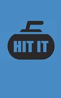 Hit It