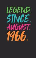 Legend Since August 1966