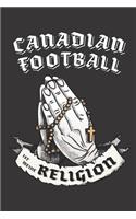 Canadian Football Ist Meine Religion: DIN A5 6x9 I 120 Seiten I Kariert I Notizbuch I Notizheft I Notizblock I Geschenk I Geschenkidee