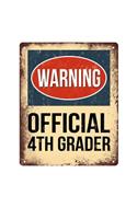 Warning Official 4th Grader