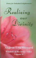 Realizing Our Divinity, Wisdom of the Inner Voice Volume II