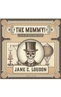Mummy! Lib/E: A Tale of the Twenty-Second Century