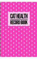 Cat Health Record Book: Paw Print Pink Design Journal Notebook For Feline Health, Vetenerian Details, Vaccinations, Health Log, Vet Visits and Appointments