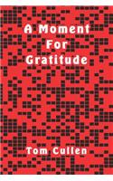 A Moment For Gratitude