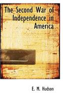 The Second War of Independence in America