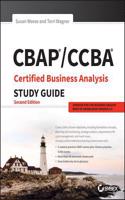 Cbap / Ccba Certified Business Analysis Study Guide