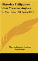 Historiae Philippicae Cum Versione Anglica: Or The History Of Justin (1754)