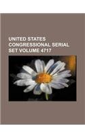 United States Congressional Serial Set Volume 4717