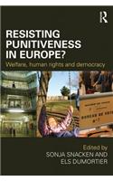 Resisting Punitiveness in Europe?