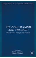 Transhumanism and the Body