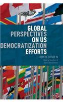 Global Perspectives on Us Democratization Efforts