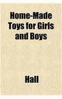 Home-Made Toys for Girls and Boys