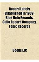 Record Labels Established in 1939