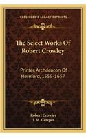 Select Works of Robert Crowley