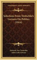 Selections from Treitschke's Lectures on Politics (1914)