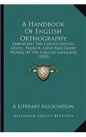 A Handbook Of English Orthography