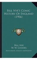 Bill Nye's Comic History of England (1906)