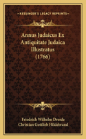 Annus Judaicus Ex Antiquitate Judaica Illustratus (1766)