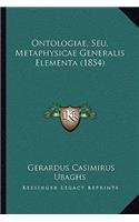 Ontologiae, Seu, Metaphysicae Generalis Elementa (1854)