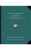 Captain Rock In London