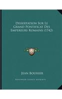 Dissertation Sur Le Grand Pontificat Des Empereurs Romains (1742)