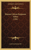 Museum Cuficum Borgianum Velitris (1782)