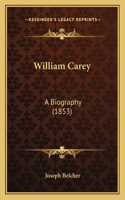 William Carey: A Biography (1853)