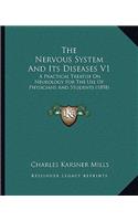 The Nervous System And Its Diseases V1