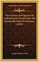 New Genera And Species Of Carboniferous Fossils From The Fayetteville Shale Of Arkansas (1910)