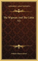 The Wigwam And The Cabin V2