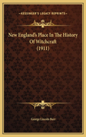 New England's Place In The History Of Witchcraft (1911)