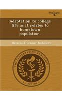 Adaptation to College Life as It Relates to Hometown Population
