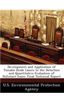 Development and Application of Tunable Diode Lasers to the Detection and Quantitative Evaluation of Pollutant Gases