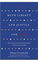 With Liberty and Justice for Some