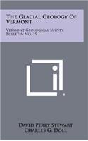 The Glacial Geology of Vermont