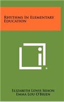 Rhythms in Elementary Education