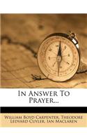 In Answer to Prayer...