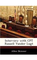 Interview with CPT Russell Vander Lugt
