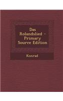 Das Rolandslied - Primary Source Edition: (German)